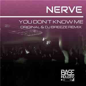 Nerve - You Don't Know Me download free Nerve - You Don't Know Me download mp3 flac
