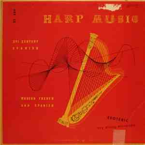 Nicanor Zabaleta - Harp Music: XVI Century Spanish; Modern French And Spanish download free