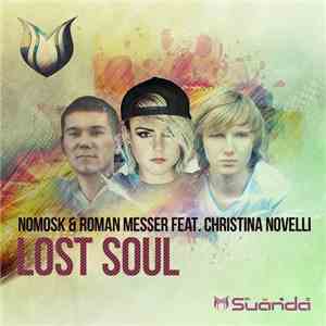 NoMosk & Roman Messer Feat. Christina Novelli - Lost Soul download mp3 flac