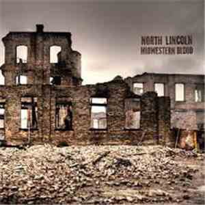 North Lincoln - Midwestern Blood download free North Lincoln - Midwestern Blood download mp3 flac