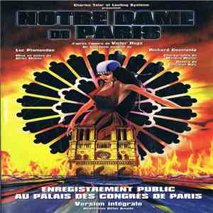 Notre Dame De Paris - Notre Dame De Paris (Enregistrement Public Au Palais Des Congrès De Paris) download mp3 flac