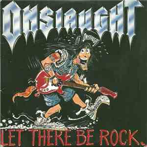 Onslaught  - Let There Be Rock download free