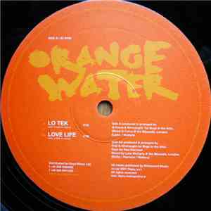 Orange Water - Lo Tek / Love Life download free Orange Water - Lo Tek / Love Life download mp3 flac