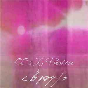  Os X Paradise download mp3 flac