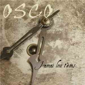 Osco - Jamai Lou Tèms download free Osco - Jamai Lou Tèms download mp3 flac