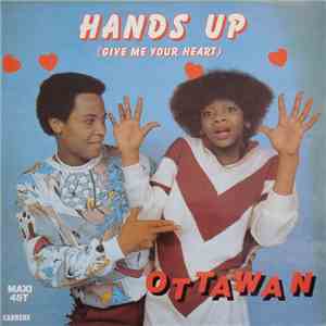 Ottawan - Hands Up (Give Me Your Heart) download mp3 flac
