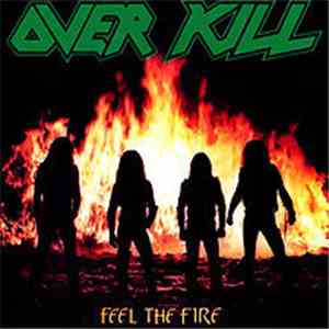 Overkill - Feel The Fire download mp3 flac