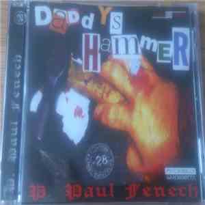 P. Paul Fenech - Daddy's Hammer download mp3 flac