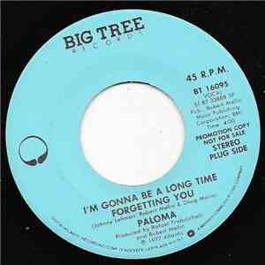 Paloma - I'm Gonna Be A Long Time Forgetting You download mp3 flac
