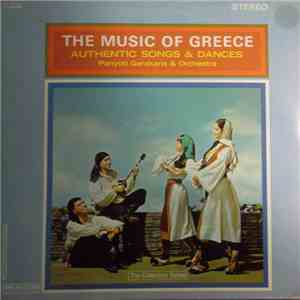 Panyoti Gerakaris And Orchestra - The Music Of Greece: Authentic Songs And Dances download free