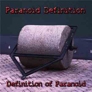 Paranoid Definition - Definition Of Paranoid download free