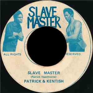 Patrick & Kentish - Slave Master download mp3 flac