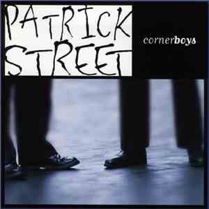 Patrick Street - Cornerboys download mp3 flac