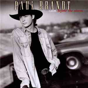 Paul Brandt - Calm Before The Storm download mp3 flac