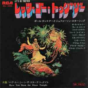 Paul Kantner, Jefferson Starship - Let's Go Together / Have You Seen The Stars Tonight download free Paul Kantner, Jefferson Starship - Let's Go Together / Have You Seen The Stars Tonight download mp3 flac