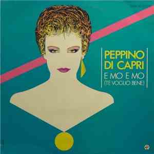 Peppino Di Capri - E Mo E Mo (Te Voglio Bene) download mp3 flac