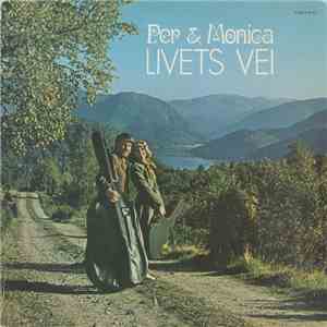 Per & Monica - Livets Vei download free Per & Monica - Livets Vei download mp3 flac