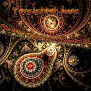 Persistent Aura - The Great Timestream Bifurcation EP download free Persistent Aura - The Great Timestream Bifurcation EP download mp3 flac