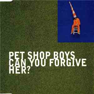 Pet Shop Boys - Can You Forgive Her? download free Pet Shop Boys - Can You Forgive Her? download mp3 flac