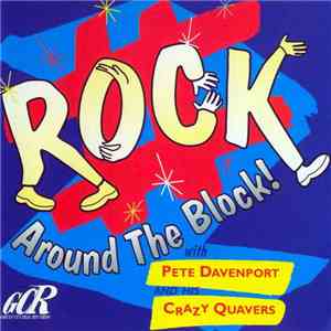 Pete Davenport And His Crazy Quavers - Rock Around The Block! download free Pete Davenport And His Crazy Quavers - Rock Around The Block! download mp3 flac