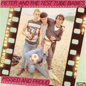 Peter And The Test Tube Babies - Pissed And Proud download free Peter And The Test Tube Babies - Pissed And Proud download mp3 flac