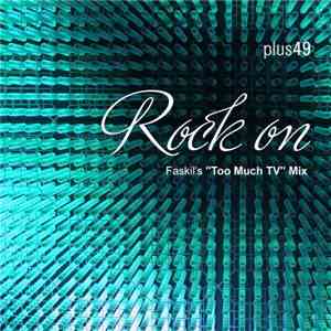 Plus49 - Rock On (Faskil's Too Much TV Mix) download free