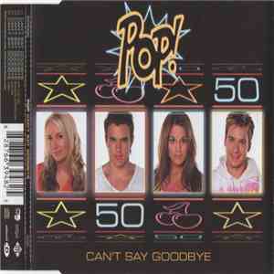 Pop! - Can't Say Goodbye download free Pop! - Can't Say Goodbye download mp3 flac