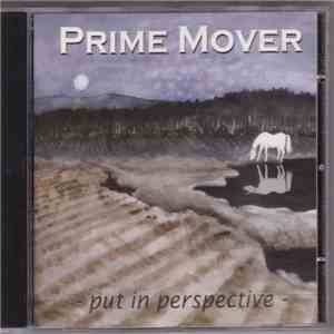 Prime Mover - Put In Perspective download free Prime Mover - Put In Perspective download mp3 flac