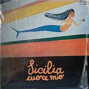 Privitera E Il Suo Complesso - Sicilia Cuore Mio download free Privitera E Il Suo Complesso - Sicilia Cuore Mio download mp3 flac