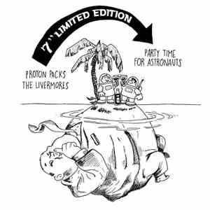 Proton Packs And The Livermores - Party Time For Astronauts download mp3 flac