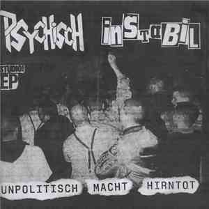 Psychisch Instabil - Unpolitisch Macht Hirntot download free