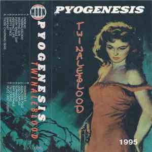 Pyogenesis - Twinaleblood download free