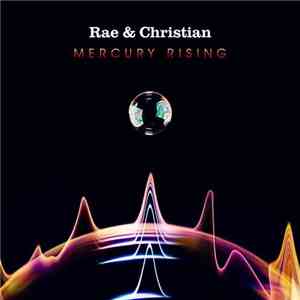Rae & Christian - Mercury Rising download mp3 flac