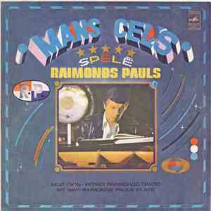 Raimonds Pauls - Mans Ceļš download mp3 flac