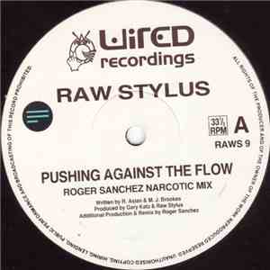 Raw Stylus - Pushing Against The Flow download free