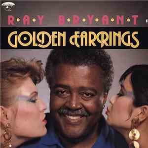 Ray Bryant - Golden Earrings download free