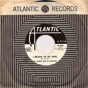 Ray Charles And His Orchestra - I'm Movin' On / I Believe To My Soul download mp3 flac