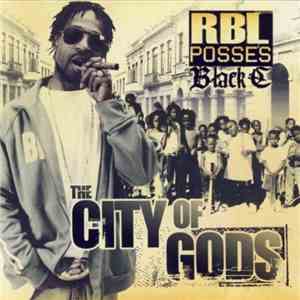 RBL Posse's Black C - The City Of Gods download mp3 flac