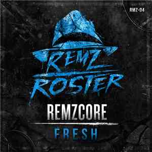 Remzcore - Fresh download free Remzcore - Fresh download mp3 flac