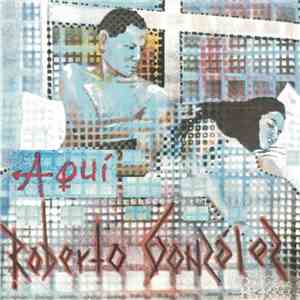 Roberto González  - Aquí download mp3 flac