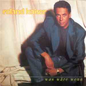 Roland Kaiser - Was Wäre Wenn download free Roland Kaiser - Was Wäre Wenn download mp3 flac