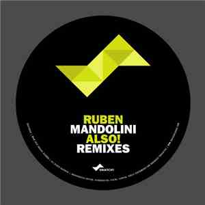 Ruben Mandolini - Also! Remixes download free