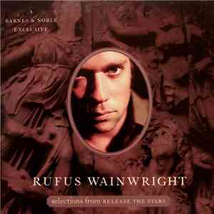 Rufus Wainwright - Selections From Release The Stars download mp3 flac