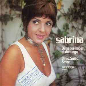 Sabrina  - Dime Que Haces El Domingo / Smic, Smac, Smoc download free