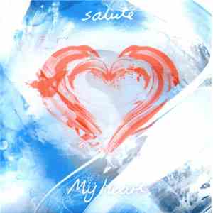 Salute  - My Heart download free