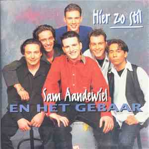 Sam Aandewiel en Het Gebaar - Hier Zo Stil download free Sam Aandewiel en Het Gebaar - Hier Zo Stil download mp3 flac