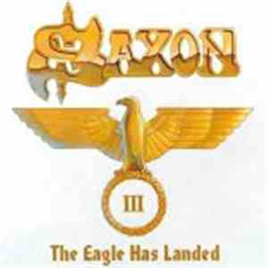 Saxon - The Eagle Has Landed III download free Saxon - The Eagle Has Landed III download mp3 flac