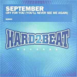 September - Cry For You (You'll Never See Me Again) download free