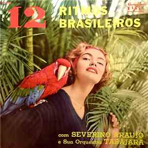 Severino Araújo E Sua Orquestra Tabajara - 12 Ritmos Brasileiros download free