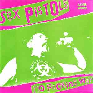 Sex Pistols - No Fucking Way download mp3 flac